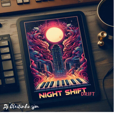 Night Shift Drift
