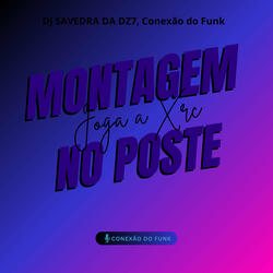 Montagem Joga a Xrc no Poste (feat. DJ ISAC RD)