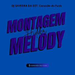 Montagem Hidder Melody [Slowed + Reverb]
