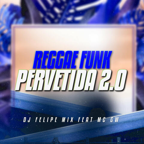 Reggae Funk Pervetida 2.0