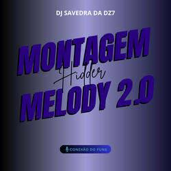Montagem Hidder Melody 2.0