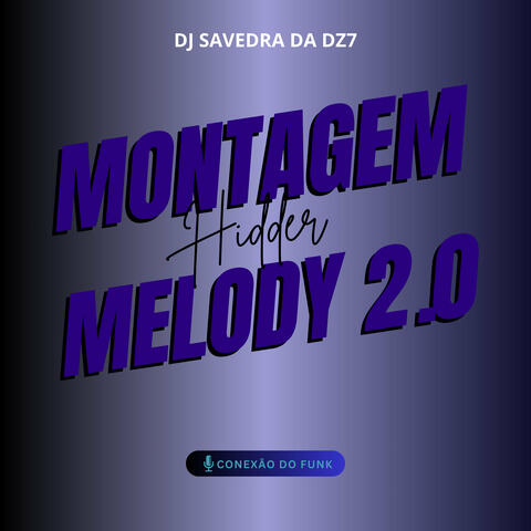 Montagem Hidder Melody 2.0