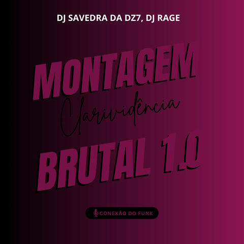 Montagem Clarividência Brutal 1.0