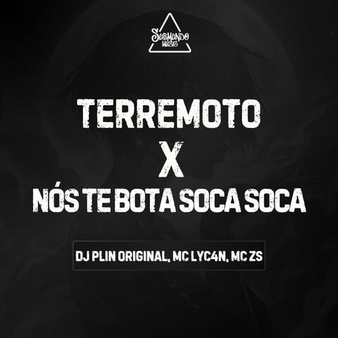 Terremoto X Nós Te Bota Soca Soca