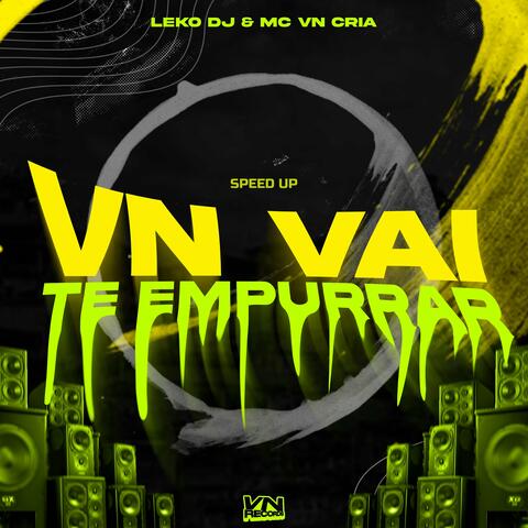 Vn Vai Te Empurrar [Speed Up]