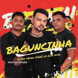 Baguncinha (Rave do Patrão)