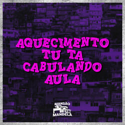 Aquecimento Tú Tá Cabulando Aula