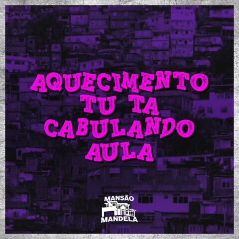 Aquecimento Tú Tá Cabulando Aula
