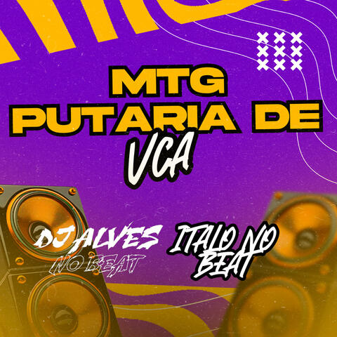 Mtg Putaria de Vca