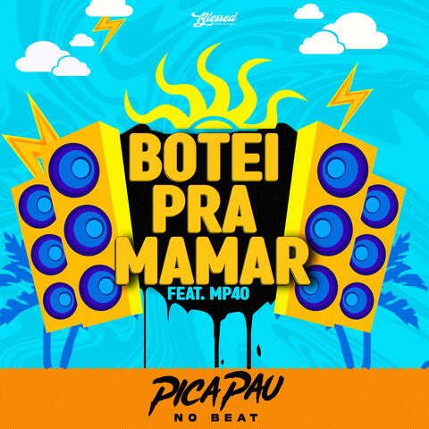 Botei pra Mamar