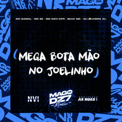 Mega Bota Mão no Joelinho (feat. MC Davi CPR & Silva Mc)