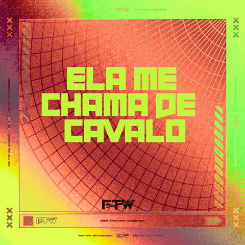 Ela Me Chama de Cavalo