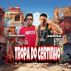 Tropa do Certinho (feat. Mascarado & Black No Beat)