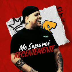 Me Separei Recentemente