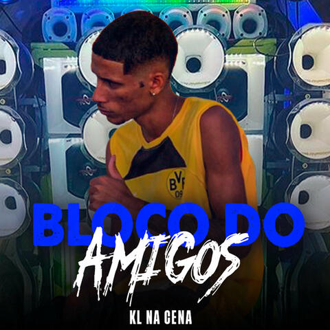 Bloco do Amigos