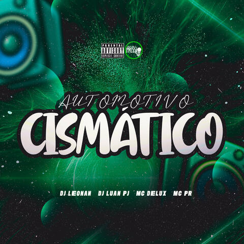 Automotivo Cismático