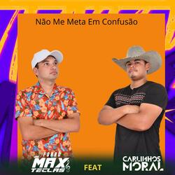 Não Me Meta em Confusão
