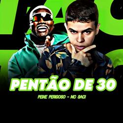 Pentão de 30 (feat. MC Saci)
