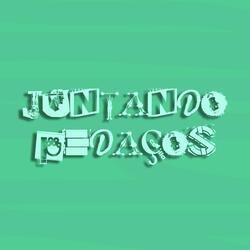 Juntando os Pedaços