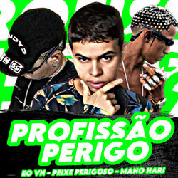 Profissão Perigo (feat. PEIXE NO BEAT)