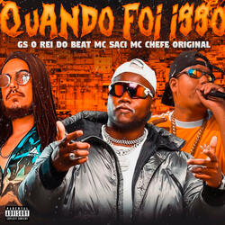 Quando Foi Isso (feat. MC Saci)