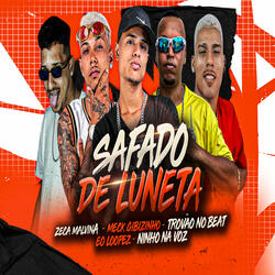 Safado de Luneta (feat. Eo Loopez e Nino Na Voz)