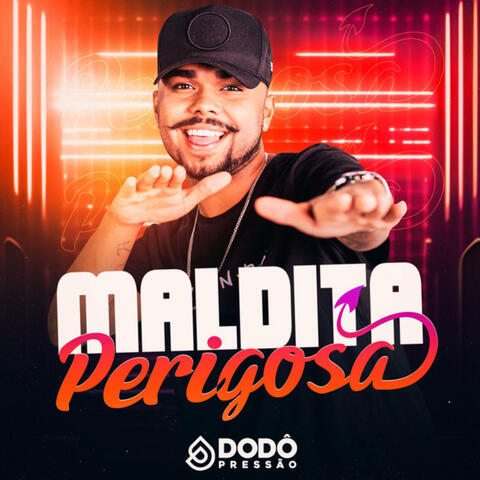 Maldita Perigosa