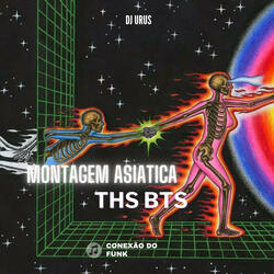Montagem Asiatica Ths Bts (feat. DJ Texeira)