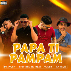 Papa Ti Pam Pam (feat. Endrew)