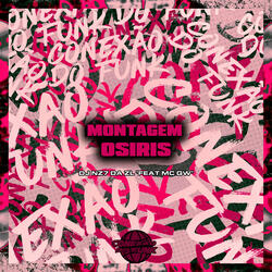 Montagem Osiris (feat. Mc Gw)
