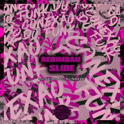 Berimbau Slide (feat. Mc Gw & Mc Vuk Vuk)