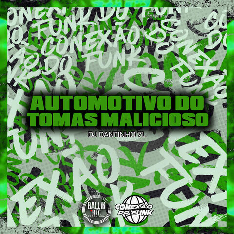 Automotivo do Tomas Malicioso