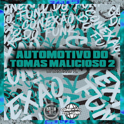 Automotivo do Tomas Malicioso 2