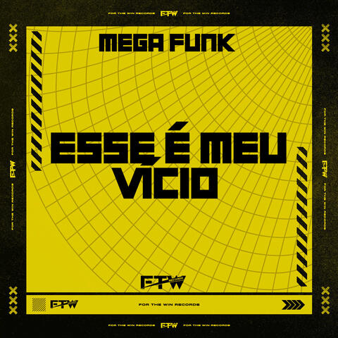 Mega Funk Esse É Meu Vício