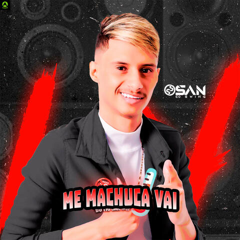 Me Machuca Vai