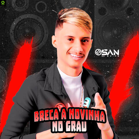 Breca a Novinha no Grau
