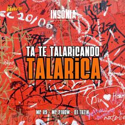 Ta Te Talaricando Talarica (feat. MC 2Jhow)