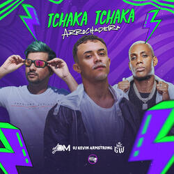 Tchaka Tchaka Arrochadeira