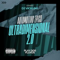 Automotivo Épico Ultradimensional 2.0
