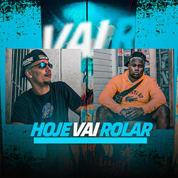 Hoje Vai Rolar (feat. MC Saci)