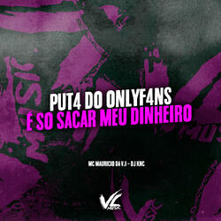 Puta do Onlyfans X É So Sacar Meu Dinheiro