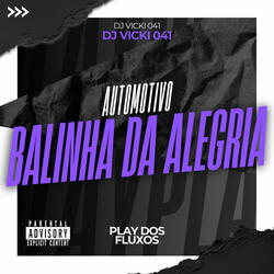 Automotivo Balinha da Alegria