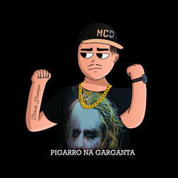 Pigarro na Garganta (feat. Mc Lan & Mc Jhey)