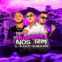 Inimigo Nós Tem (feat. Mc Magrinho)