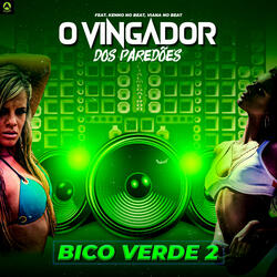 Bico Verde 2 (feat. Viana No Beat & Kenno no beat)