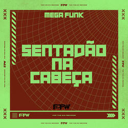 Mega Funk Sentadão na Cabeça