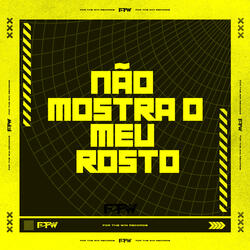 Não Mostra o Meu Rosto