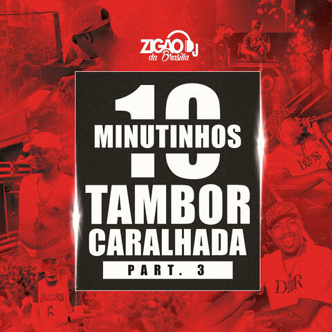 10 Minutinhos Tambor Caralhada Part. 3