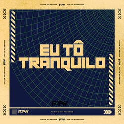 Eu Tô Tranquilo