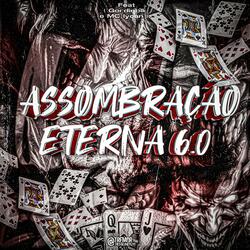 Assombração Eterna 6.0